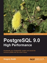 PostgreSQL 9.0 High Performance