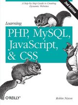 Learning PHP, MySQL, JavaScript, and CSS 2nd Edition