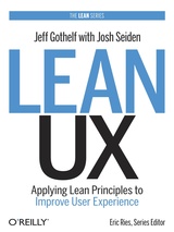 Lean UX: Applying Lean Principles to Improve User Experience