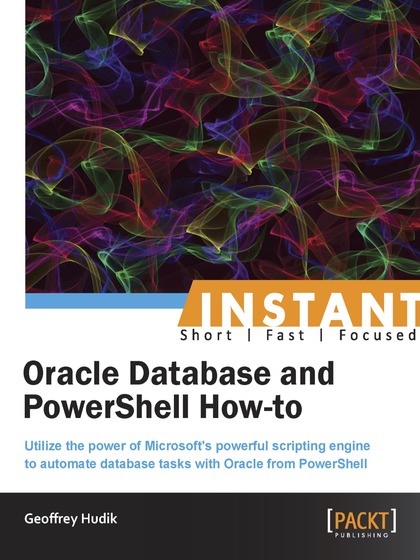 Instant Oracle Database and PowerShell How-to