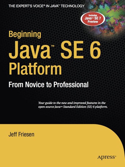 Beginning Java SE 6 Platform: From Novice to Professional