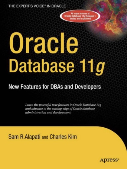 Oracle Database 11g: New Features for DBAs and Developers