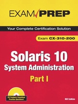 Solaris 10: System Administration (Exam CX-310-200), Part I