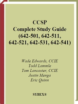 CCSP: Complete Study Guide(642-501, 642-511, 642-521, 642-531, 642-541)