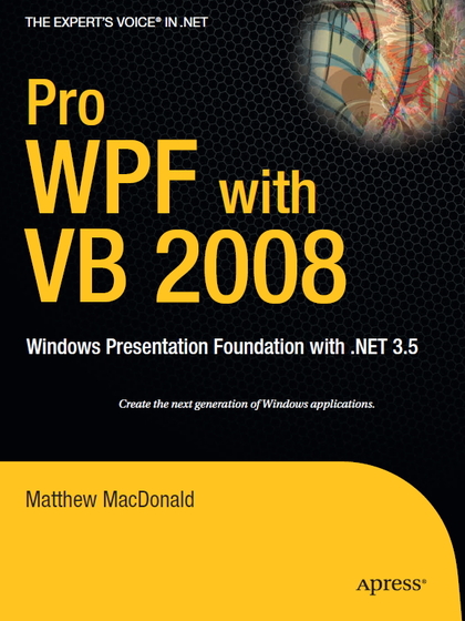 Pro WPF with VB 2008: Windows Presentation Foundation with .NET 3.5