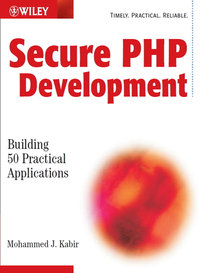 Secure PHP Development: Building 50 Practical Applications