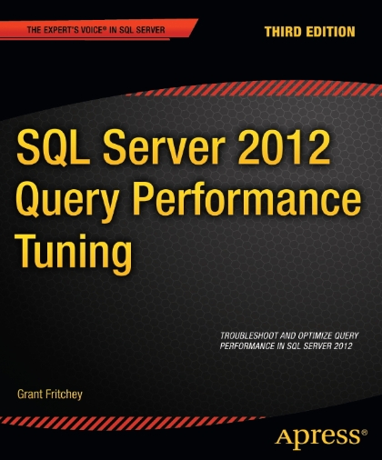SQL Server 2012 Query Performance Tuning