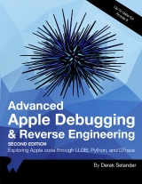 Advanced Apple Debugging & Reverse Engineering, 2nd Edition