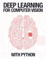 Deep Learning for Computer Vision with Python Practitioner Bundle