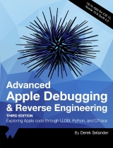 Advanced Apple Debugging and Reverse Engineering 3rd Edition