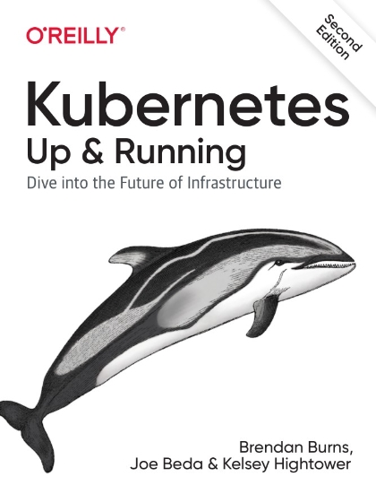 Kubernetes: Up and Running 2nd Edition