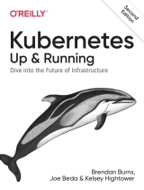 Kubernetes: Up and Running 2nd Edition