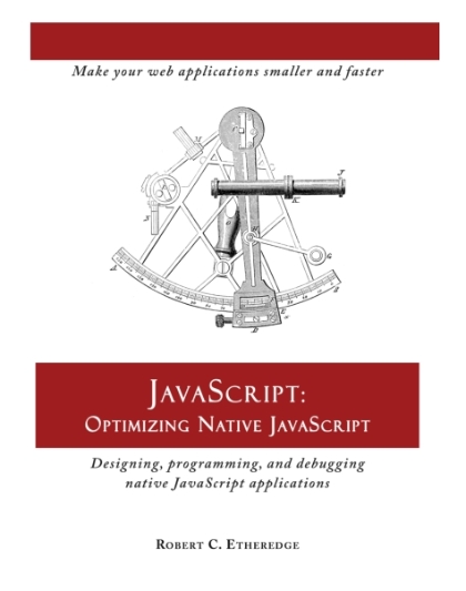 JavaScript: Optimizing Native JavaScript