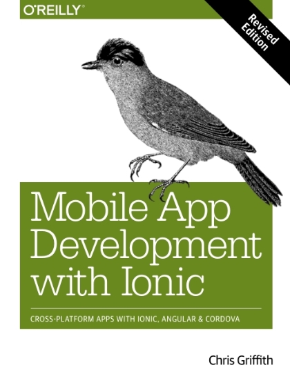 Mobile App Development with Ionic, Revised Edition