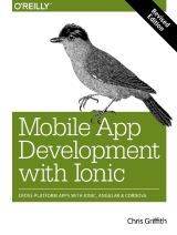 Mobile App Development with Ionic, Revised Edition