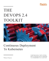 The DevOps 2.4 Toolkit