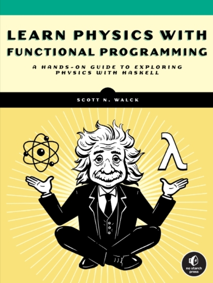 Learn Physics with Functional Programming
