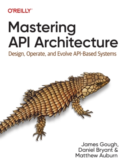 Mastering API Architecture
