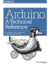 Arduino: A Technical Reference