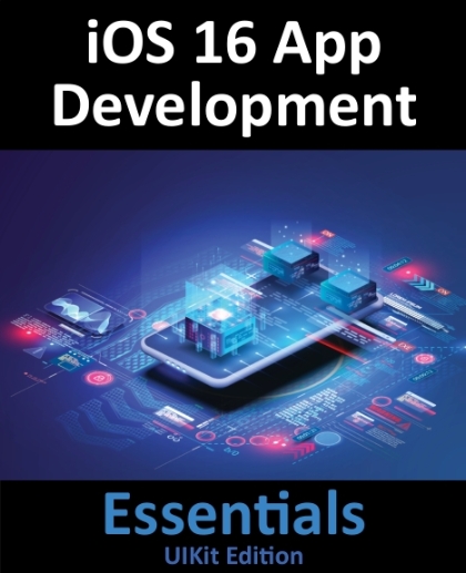 iOS 16 App Development Essentials UIKit Edition