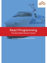 React Programming: The Big Nerd Ranch Guide