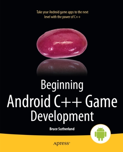 Beginning Android C++ Game Development