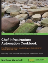 Chef Infrastructure Automation Cookbook