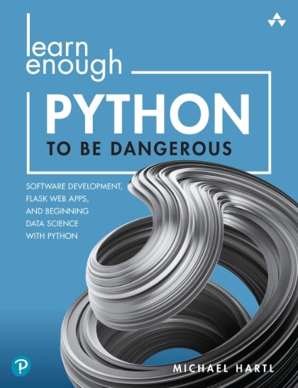 Learn Enough Python To Be Dangerous