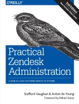 Practical Zendesk Administration 2nd Edition
