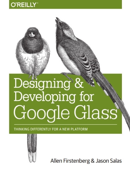 Designing and Developing for Google Glass