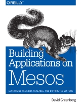 Building Applications on Mesos