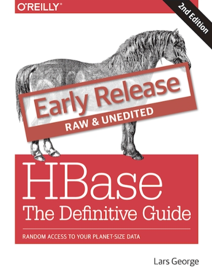 HBase: The Definitive Guide 2nd Edition Early Release