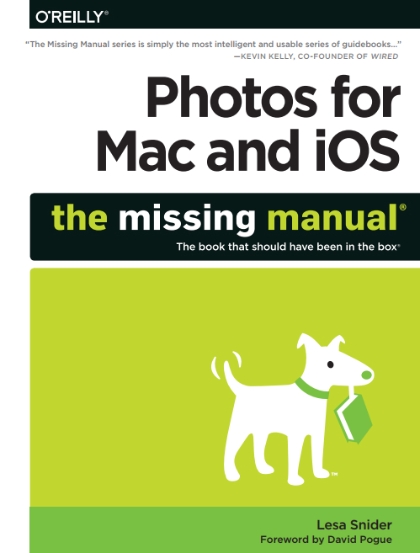 Photos for Mac and iOS the missing manual