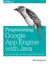 Programming Google App Engine with Java