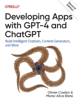 Developing Apps with GPT-4 and ChatGPT 2nd Edition