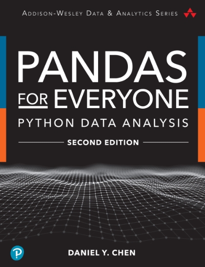 Pandas for Everyone: Python Data Analysis 2nd Edition
