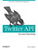 Twitter API: Up and Running