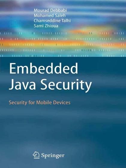 Embedded Java Security: Security for Mobile Devices