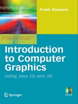 Introduction to Computer Graphics: Using Java 2D and 3D