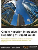 Oracle Hyperion Interactive Reporting 11 Expert Guide