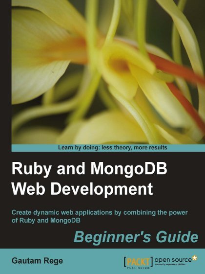 Ruby and MongoDB Web Development Beginner's Guide